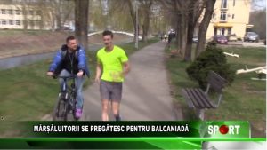 Mărșăluitorii se pregătesc pentru Balcaniadă